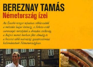 Bereznay Tamás, Németország ízei