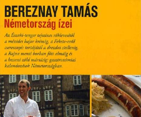 Bereznay Tamás, Németország ízei