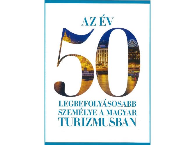 A TOP 50-ből hárman a Magyar Turizmus Zrt-t képviselik