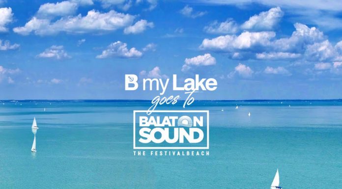 B my Lake a Balaton Soundon B my Lake goes 2022 to Balaton Sound