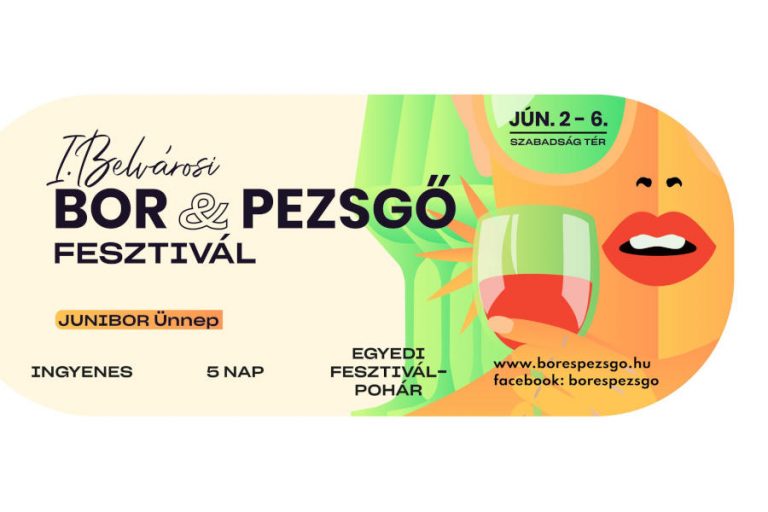 I. Belvárosi Bor & Pezsgő Fesztivál és Junibor Ünnep