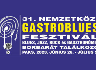 31 Nemzetközi Gastroblues Fesztivál 2023, Paks