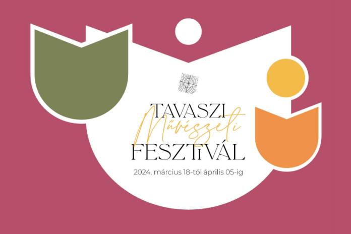 Nagykanizsa Tavaszi Művészeti Fesztivál 2024 - turizmus, kultúra