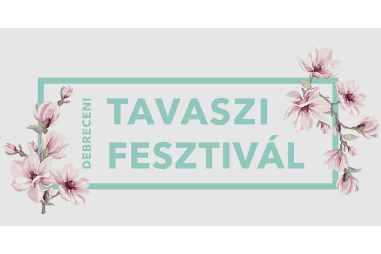 Debreceni Tavaszi Fesztivál 2024