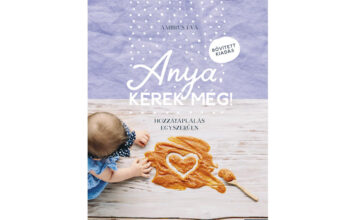 Ambrus Éva: Anya, kérek még! könyve új receptekkel - könyvajánló