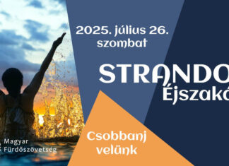 Strandok éjszakája 2025 programok és strandok
