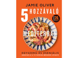 Jamie Oliver 5 hozzávaló mediterrán receptek - könyvismertető