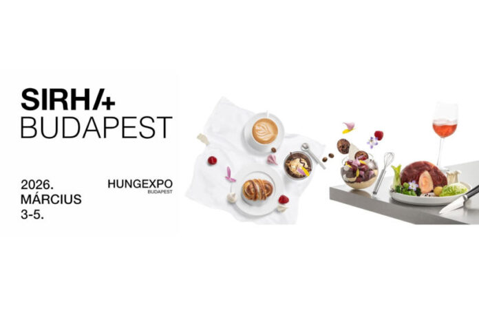 SIRHA Budapest 2026 gasztronómia, vendéglátás, HORECA szakkiállítás, Budapest